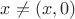 $ x \ne (x, 0) $