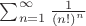 $\sum_{n=1}^{\infty}\frac{1}{\left(n!\right)^n}$