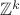 $\mathbb{Z}^{k}$