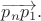 $\overrightarrow{p_np_1}.$