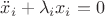 $\ddot x_i+\lambda_i x_i=0$