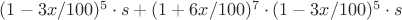 $(1-3x/100)^5\cdot s+(1+6x/100)^7\cdot (1-3x/100)^5\cdot s$