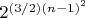 $2^{(3/2) (n-1)^2}$