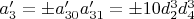 $a'_3=\pm a'_{30}a'_{31}=\pm 10 d_2^3 d_4^3$