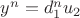 $y^n = d_1^nu_2$