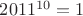 $2011^{10}=1$