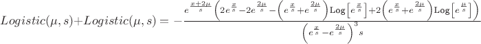 $Logistic(\mu,s)+Logistic(\mu,s) = -\frac{e^{\frac{x+2 \mu }{s}} \left(2 e^{\frac{x}{s}}-2 e^{\frac{2 \mu }{s}}-\left(e^{\frac{x}{s}}+e^{\frac{2 \mu }{s}}\right) \text{Log}\left[e^{\frac{x}{s}}\right]+2 \left(e^{\frac{x}{s}}+e^{\frac{2 \mu }{s}}\right) \text{Log}\left[e^{\frac{\mu }{s}}\right]\right)}{\left(e^{\frac{x}{s}}-e^{\frac{2 \mu }{s}}\right)^3 s}$