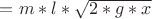 $=m*l*\sqrt{2*g*x}$