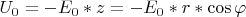 $U_0 = -E_0*z=-E_0*r*\cos \varphi$