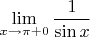 $\lim\limits_{x\to\pi+0}\dfrac{1}{\sin x}$