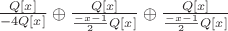 $\frac{Q[x]}{-4Q[x]}  \oplus \frac{Q[x]}{\frac{-x-1}{2}Q[x]}  \oplus \frac{Q[x]}{\frac{-x-1}{2}Q[x]} $