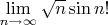 $\lim\limits_{n \to \infty} \sqrt{n}\sin{n!}$