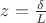 $z=\frac{\delta}{L}$