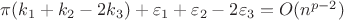 $ \pi (k_1 + k_2- 2k_3)  + \varepsilon_1 + \varepsilon_2 -2 \varepsilon_3 = O(n^{p-2})$