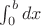 $\int_0^b dx$
