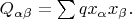 $Q_{\alpha \beta}=\sum q x_{\alpha} x_{\beta}.$