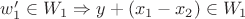 $w'_1 \in W_1 \Rightarrow y+(x_1 - x_2) \in W_1$