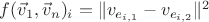 $f(\vec v_1, \vec v_n)_i = \|v_{e_{i, 1}} - v_{e_{i, 2}}\|^2$