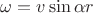 $\omega = v\sin\alpha r$