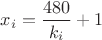 $x_i=\dfrac{480}{k_i}+1$