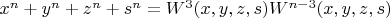 $x^n+y^n+z^n+s^n=W^3(x,y,z,s)W^{n-3}(x,y,z,s)$