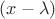 $(x-\lambda)$