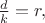 $\frac{d}{k}=r,$