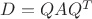 $D=QAQ^T$