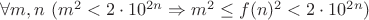 $\forall m,n \ (m^2 < 2 \cdot 10^{2n} \Rightarrow m^2 \leq f(n)^2 < 2 \cdot 10^{2n})$