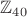 $$\mathbb Z_4_0 $$