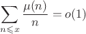 $$\sum\limits_{n\leqslant x}\frac{\mu(n)}{n}=o(1)$$