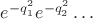$e^{-q_1^2}e^{-q_2^2}\dots$
