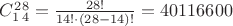 $C^2_1^8_4=\frac{28!}{14!\cdot(28-14)!}=40116600$