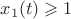 $x_1(t)\geqslant1$