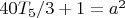 $40T_5/3+1=a^2$