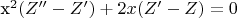 x^2(Z''-Z')+2x(Z'-Z)=0