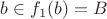 $b\in f_1(b) = B$