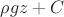 $\rho gz+C$