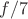 $f/7$