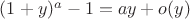 $(1+y)^a-1=ay + o(y)$