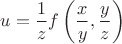 $u=\dfrac{1}{z} f\left( \dfrac xy,\dfrac yz\right )$