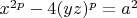 $x^{2p}-4 (y z)^p=a^2$