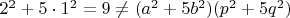 $2^2+5\cdot1^2=9\neq(a^2+5b^2)(p^2+5q^2)$