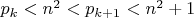 $p_{k}<n^2<p_{k+1}<n^2+1$