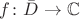 $f \colon \bar{D} \to \mathbb{C}$