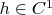 $h\in C^1$