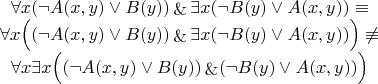 $$
\begin{array}{c}
\forall x(\neg A(x,y) \vee B(y)) \mathop{\&} \exists x(\neg B(y) \vee A(x,y)) \equiv \\
\forall x \Big((\neg A(x,y) \vee B(y)) \mathop{\&} \exists x (\neg B(y) \vee A(x,y))\Big) \not\equiv \\
\forall x \exists x \Big((\neg A(x,y) \vee B(y)) \mathop{\&} (\neg B(y) \vee A(x,y))\Big)
\end{array}
$$