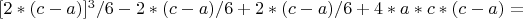 $[2*(c-a)]^3/6-2*(c-a)/6+2*(c-a)/6+4*a*c*(c-a)=$