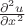 $\frac{\partial^2 u}{\partial x^2}$