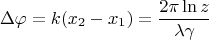 $$ \Delta \varphi = k(x_2 - x_1) = \frac {2 \pi \ln z} { \lambda \gamma} $$